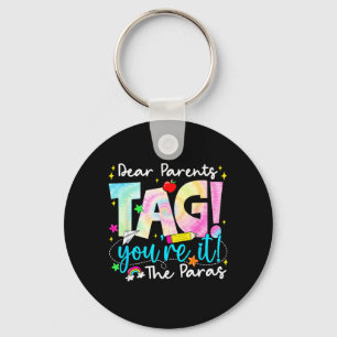 Beste ouders Tag Youre It Love voor laatste school Sleutelhanger