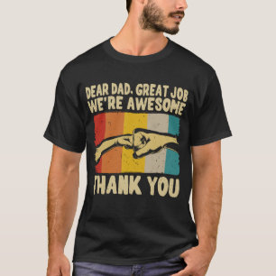 Beste papa Geweldig werk We zijn geweldig Bedankt T-shirt