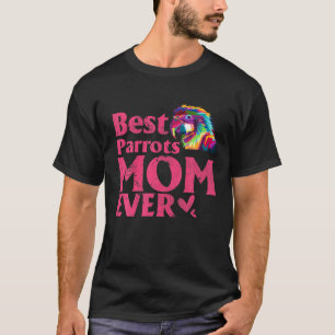  beste parrots mam ooit gekleurd parrots Momm T-shirt