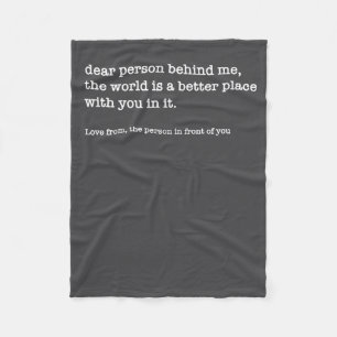 Beste Persoon Achter Me De Wereld Is Een Betere (o Fleece Deken