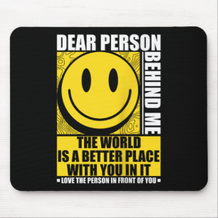 Beste Persoon Achter Me De Wereld Is Een Betere Pl Muismat