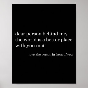 Beste Persoon Achter Me De Wereld Is Een Betere Pl Poster