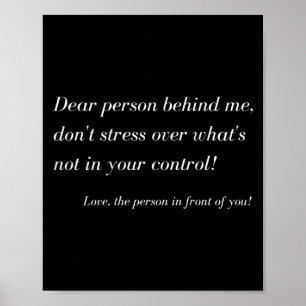 Beste Persoon Achter Me! Geen Stress, Positief Ber Poster