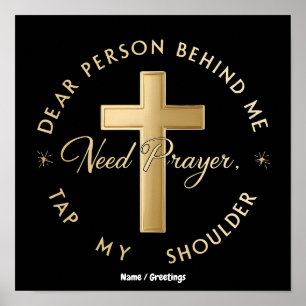 Beste Persoon Achter Me: Heb Gebed Tik Op Mijn Sch Poster