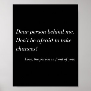 Beste Persoon Achter Me! Neem Kansen, Positieve Bo Poster