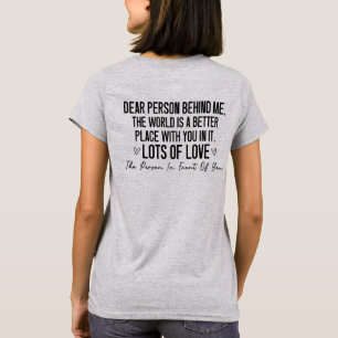 Beste Persoon Achter Me, Vriendelijkheidsbericht T-shirt