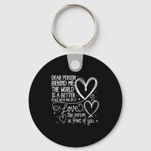 Beste Persoon Achter Me Wereld Is Een Beter Jij (o Sleutelhanger