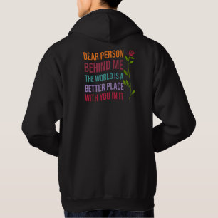 Beste persoon achter mij, de wereld is een betere  hoodie