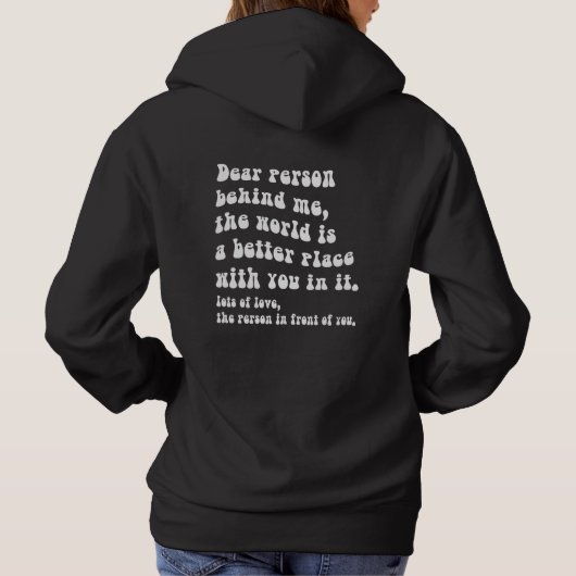 Beste persoon achter mij hoodie (Achterkant)