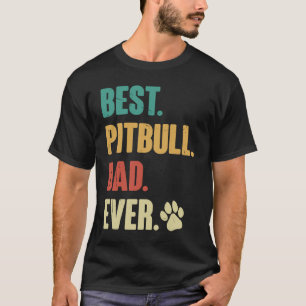 Beste Pitbull Vader Ooit   Pittie Pitbull Hond T-shirt