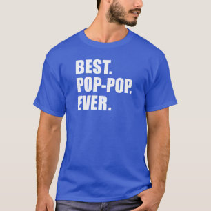 Beste Pop-Pop ooit T-shirt
