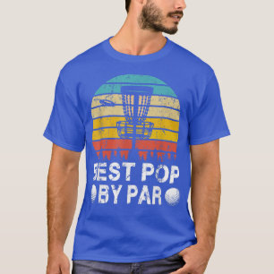 beste Pop van Par Disk Golf Golfer Fathers D T-shirt
