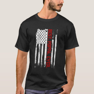 Beste poppa ooit Amerikaanse vlag Vaderâ € ™ s Day T-shirt