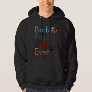 BESTE PUG PAPA OOIT Ik hou van je PUG cadeau VOOR  Hoodie