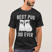 Beste Pug Papa Ooit Vaderdag T-shirt (Voorkant)