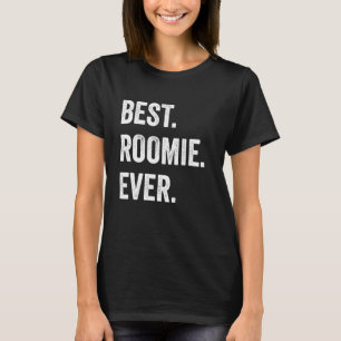 Beste Roomie Ooit, Beste Roommate Ooit, Roommate A T-shirt