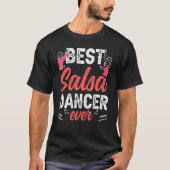 Beste salsa daner ooit danserend Latijns dansans T-shirt (Voorkant)