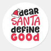 Beste Santa Define Good Funny Kerstmis Ronde Sticker (Voorkant)