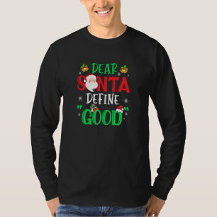 Beste Santa Define Good Funny Kind voor Kerstmis N T-shirt