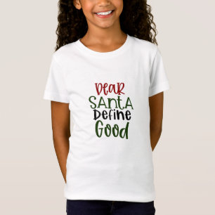 Beste Santa Define Good T-shirt