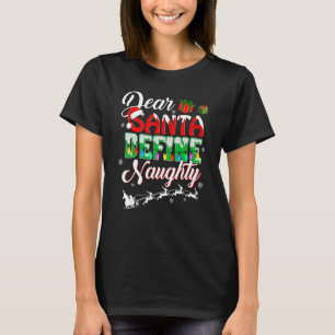 Beste Santa Define Naughty-kerstwedstrijd T-shirt