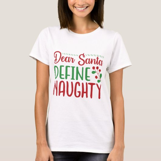 Beste Santa Define Naughty T-shirt (Voorkant)