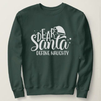Beste Santa Define Naughty Trui