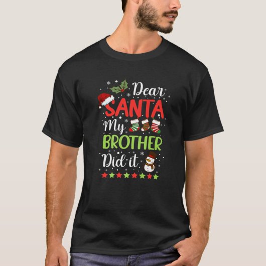 Beste Santa Mijn broer heeft het grappig gemaakt m T-shirt (Voorkant)
