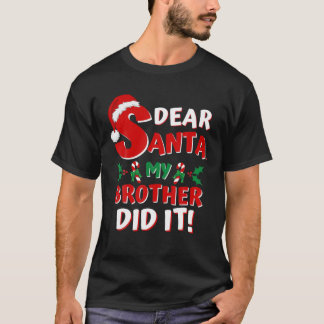 Beste Santa Mijn broer heeft het grappig gemaakt m T-shirt