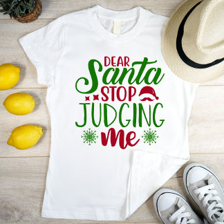 Beste Santa stop, ik oordeel. T-shirt