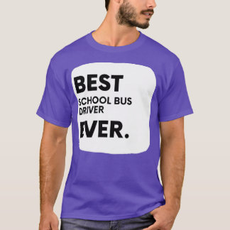 Beste schoolbusbestuurder, ooit 1 t-shirt