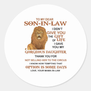 Beste schoonzoon, ik heb u mijn geweldige dochter  ronde sticker