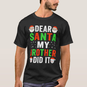 Beste Sinterklaas Mijn Broer Heeft Het Gedaan Kind T-shirt