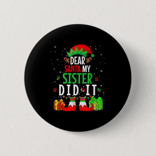 Beste Sinterklaas Mijn Zus Heeft Het Gedaan Meisje Ronde Button 5,7 Cm