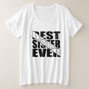 BESTE SISTER OOIT. GROTE MAAT T-SHIRT