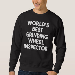 Beste slijpwielinspecteur ter wereld trui