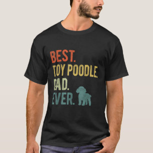 Beste Speelgoed Poedel Papa Ooit Hond Papa Vaderda T-shirt