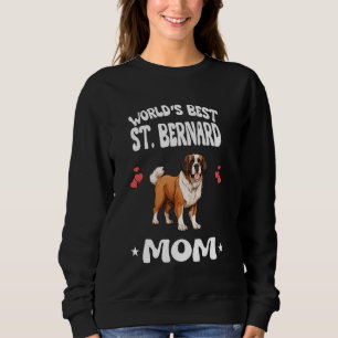 Beste St Bernard Mom Dog Huisdieren ter wereld Trui