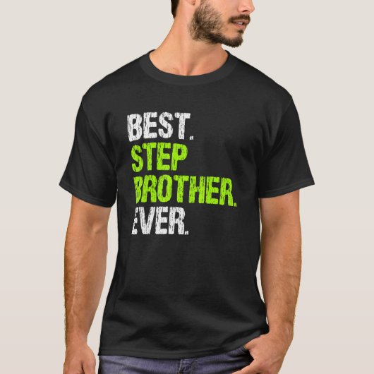 Beste Stepbroeder ooit koel Stap broeder T-shirt (Voorkant)