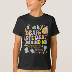 Beste Student Achter Me Terug Naar School Leraar W T-shirt