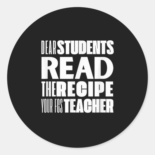 Beste studenten, lees het recept van je FCS-leraar Ronde Sticker (Voorkant)