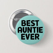 Beste tante Ever. Button (Voorkant /achterkant)