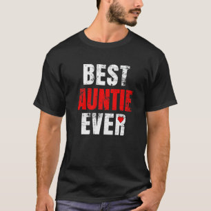 Beste tante Ever Valentijnsdag Auntie Moeder Da T-shirt