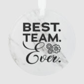 Beste team ooit, waarderingsgeschenken voor werkne ornament (achterkant)