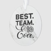 Beste team ooit, waarderingsgeschenken voor werkne ornament (voorkant)