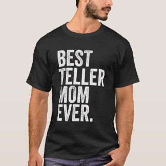 Beste Teller Moeder Ooit Grootste Moeders Moeder V T-shirt