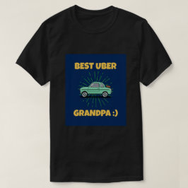 BESTE UBER OPA!:) T-SHIRT