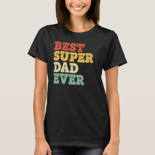 Beste vader ooit familie liefde vader waardering v t-shirt