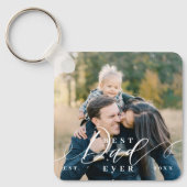 Beste vader ooit script Vaderdag foto Keepsake Sleutelhanger (Voorkant)