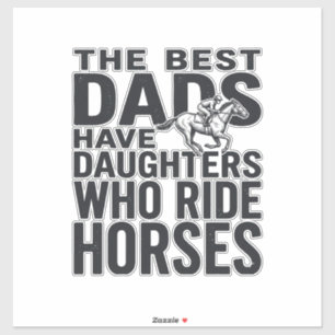 Beste vaders hebben dochters die paardrijden Shirt Sticker